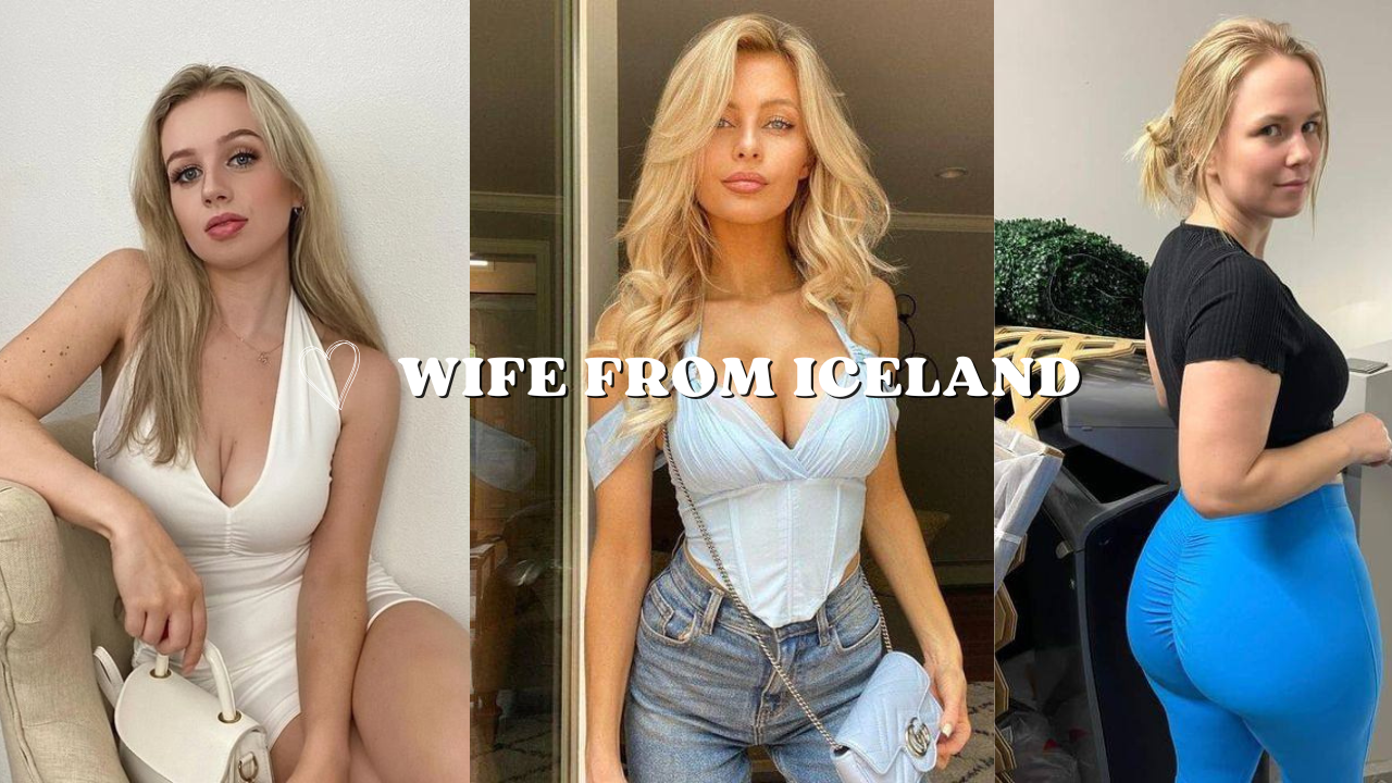 How to Find a Wife from Iceland?